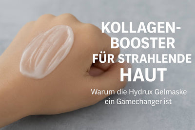 Kollagen-Booster für strahlende Haut – Warum die Hydrux Gelmaske ein Gamechanger ist